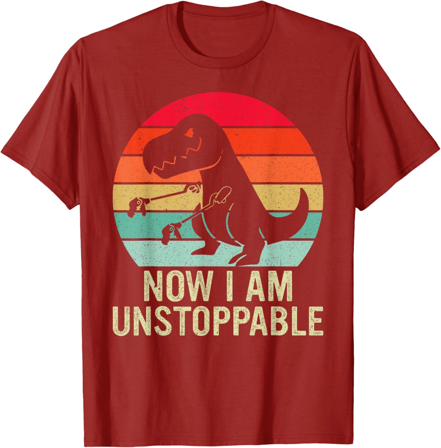 Retro Now I Am Unstoppable Fun - Street Fashion Now 评论和价格