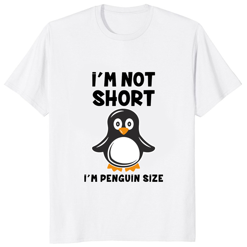 Im Not Short Im Penguin Size F - Street Fashion Mood 评论和价格